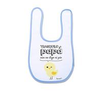 SUPERMOLON Babero bebé Tranquilo papá aún no digo ni pío Azul celeste con velcro