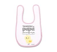 SUPERMOLON Babero bebé Tranquilo papá aún no digo ni pío Rosa pastel con velcro