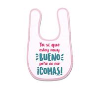 SUPERMOLON Babero bebé Ya se que estoy muy bueno pero no me comas Rosa pastel con velcro