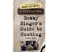 Supernatural. Bobby Singer's Guide To Hunting