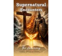 Supernatural Encounters: The Awakening