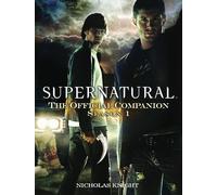 Supernatural - the Official Companion Season 1