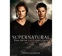 Supernatural: The Official Companion Season 7 by Knight, Nicholas Original Edition (11/27/2012)