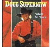 Supernaw,Doug - Red and Rio Grande [Import]