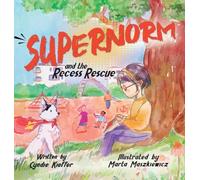 SuperNorm and the Recess Rescue