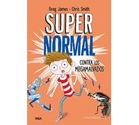 Supernormal 2 - Supernormal contra los megamalvados (Ficción Kids)
