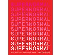 Supernormal: Recipes Inspired by Tokyo, Shanghai, Seoul and Hong Kong