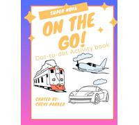 Supernova Activities Book: Dot-to-Dot: On The Go