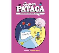 Superpataca, enredo cósmico 3 (GAL): Nas cloacas (MAMUT 6+)