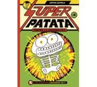 Superpatata Contra La Nanomalicia Episodio 2