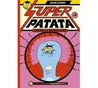 Superpatata contra la nanomalicia, Episodio 3 (MAMUT 6+)