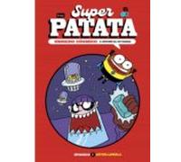 Superpatata, Enredo cósmico: 1 - El retorno del rey Babosa (MAMUT 6+)