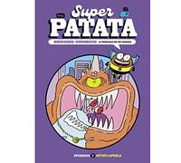 Superpatata – Enredo cósmico: Episodio 2 – La venganza del rey Babosa – Bang! (MAMUT 6+)