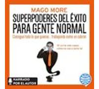 Superpoderes Del Éxito Para Gente Normal (audiolibro)