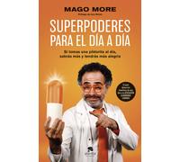 Superpoderes para el día a día. | Mago More, Isra Bravo