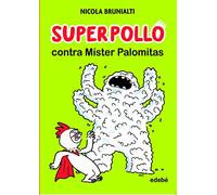 Superpollo contra Míster Palomitas