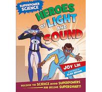 Superpower Science: Heroes of Light and Sound
