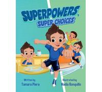 Superpowers, Super Choices: ¡Súper Poderes, Súper Decisiones! - A Bilingual English-Spanish Children's Book