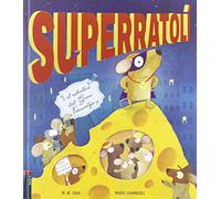 Superratolí i el robatori del Gran Formatge (Àlbums)