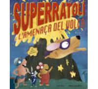 Superratolí i l'amenaça del volcà