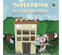 Superratón: ¡La historia jamás contada!: 0 (EL EQUILIBRIO DE MORFEO)