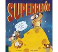 Superratón Y El Robo Del Gran Queso
