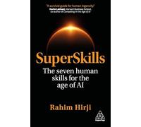 SuperSkills: The Seven Human Skills for the Age of AI