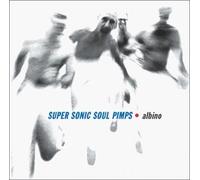 Supersonic Soul Pimps - Albino