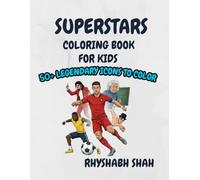 Superstars Coloring Book for Kids: 50+ Legendary Icons to Color