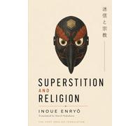 Superstition and Religion: Inoue Enryō on Yōkai, Delusion, and the Nature of Religion (Bunbu Press Japan Library)
