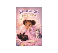 Superstitious Sally and Friday the 13th