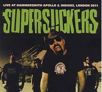 Supersuckers - Live At Hammersmith Apollo & Indigo2, London 2011
