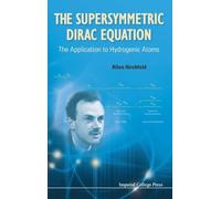 SUPERSYMMETRIC DIRAC EQUATION, THE: The Application to Hydrogenic Atoms