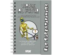 Supertafaners / Viatge al futur (VOX - Infantil / Juvenil - Català - A partir de 5/6 anys - Els Supertafaners)