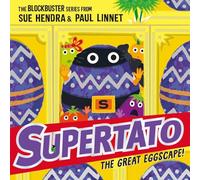 Supertato: The Great Eggscape!: a brand-new adventure in the blockbuster series!