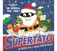 Supertato: We Wish You a Veggie Christmas!: The brand new funny and festive picture book in the bestselling Supertato series - the perfect Christmas gift for toddlers and children aged 3+ (Volume 14)