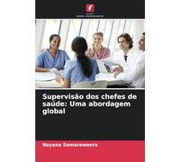 Supervisão dos chefes de saúde: Uma abordagem global