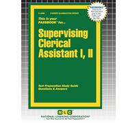 Supervising Clerical Assistant I, II: 4998 (Career Examination)