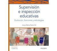 Supervisión e inspección educativas: Evolución, funciones y estrategias (Psicología)