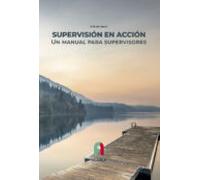 Supervision En Accion: Un Manual Para Supervisores