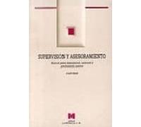 Supervision Y Asesoramiento: Manual Para Inspectores Asesores Y Profes
