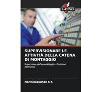 SUPERVISIONARE LE ATTIVITÀ DELLA CATENA DI MONTAGGIO: Supervisore dell'assemblaggio - Divisione elettronica