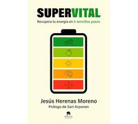 Supervital: Recupera tu energía en 5 sencillos pasos (Alienta)