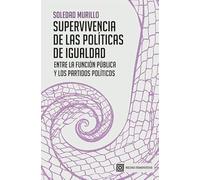 Supervivencia de las políticas de igualdad: Entre la Función Pública y los Partidos Políticos (REDES FEMINISTAS)