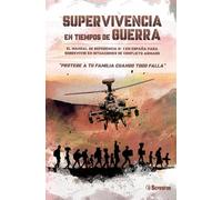SUPERVIVENCIA EN TIEMPOS DE GUERRA