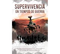 Supervivencia en tiempos de GUERRA: Técnicas y estrategias para sobrevivir SIN RECURSOS en entornos urbanos en conflicto