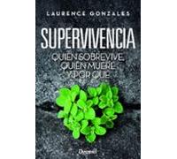 Supervivencia. Quién sobrevive, quién muere y por qué: Superviviencia (LITERATURA)