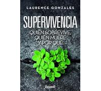 Supervivencia. Quién sobrevive, quién muere y por qué: Superviviencia (LITERATURA)