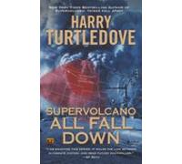 Supervolcano: All Fall Down (ebook)
