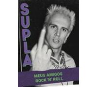 Supla - Meus Amigos Rock N Roll (ebook)